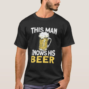 Mens This Man Knows His Beer   Ipa Craft Beer Brew T-Shirt