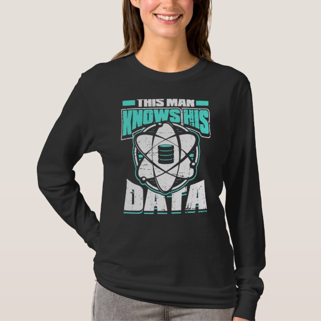 Mens This Man Knows His Data  Machine Learning Dat T-Shirt (Front)