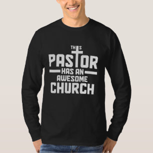 Mens This Pastor Has An Awesome Church Christian P T-Shirt