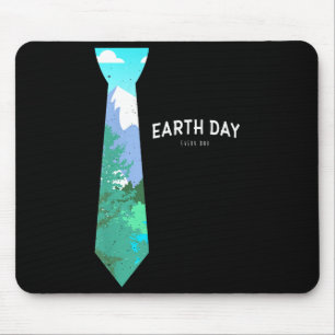 Mens Tie - Earth Day Everyday Earth Day Mouse Pad