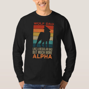 Mens Timber Wolf Quote For Your Wolf Dad T-Shirt
