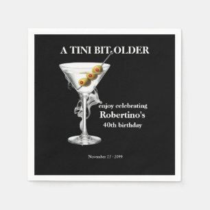 Men's Tini Bit Older Martini 40th Birthday Napkin