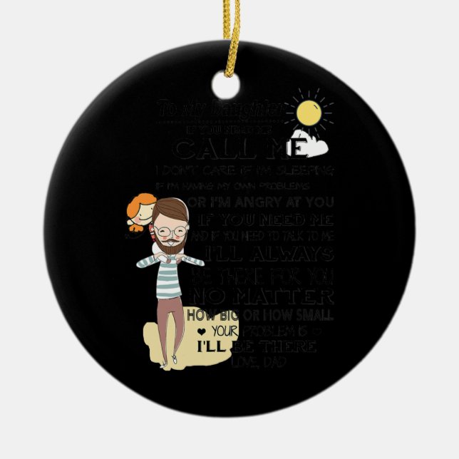 Mens To My Daughter If You Call Me Dad Daddy Ceramic Ornament (Front)
