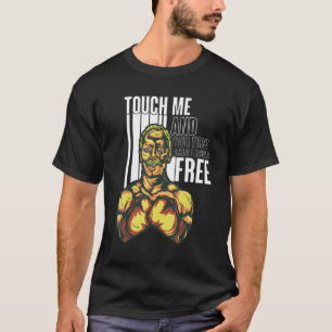 Mens Touch Me And Your First Boxing Lesson Is Free T-Shirt