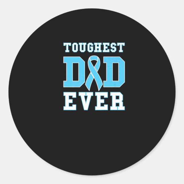 Mens Toughest Dad Ever - Prostate Cancer Awareness Classic Round Sticker (Front)