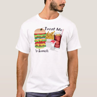 Mens Treat Me to Lunch Tshirt