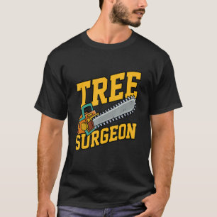 Mens Tree Surgeon Working Crafting Handyman Mechan T-Shirt