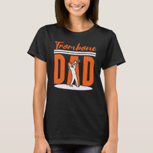 Mens Trombone Dad Trombonist Musician Instrumental T-Shirt