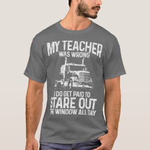 Mens Truck Driver Trucker Big Rig Funny Saying Quo T-Shirt