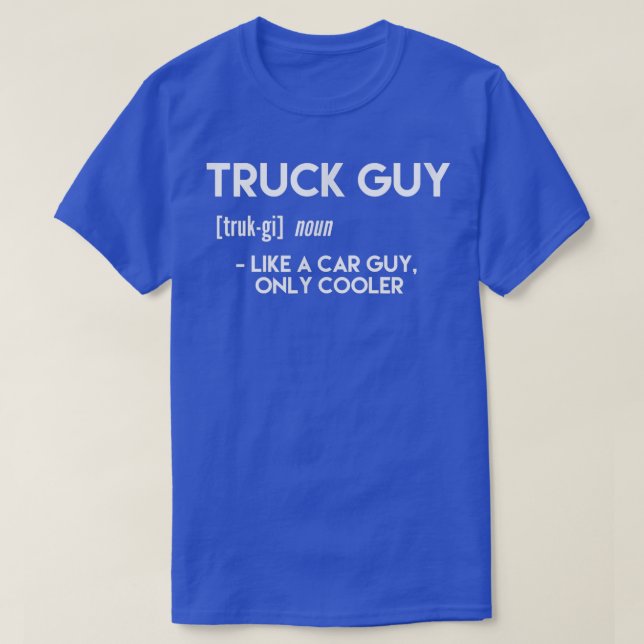 Mens Truck Guy Like A Car Guy Only Cooler  T-Shirt (Design Front)