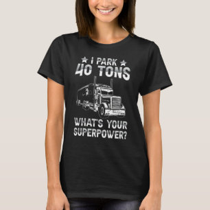 Mens Trucking   Semi Truck Driver Tucker T-Shirt