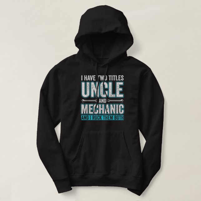 Mens Uncle and Mechanic Funny Garage Fixing Cars U Hoodie (Design Front)