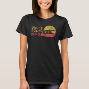 Mens Uncle Godfather Hero For Favourite Uncle Brot T-Shirt