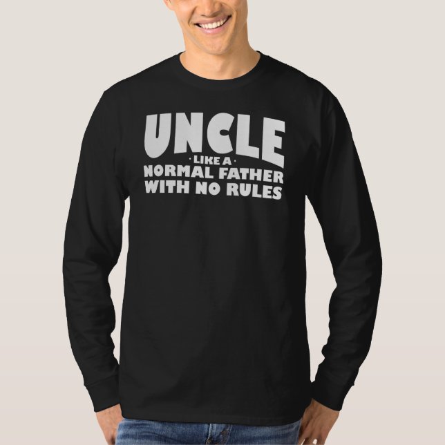 Mens Uncle Like A Normal Ather With No Rules Godfa T-Shirt (Front)