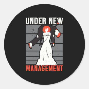 Mens under new management marriage stag party classic round sticker