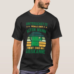 Mens  Underestimate Never An Old Man With Watering T-Shirt