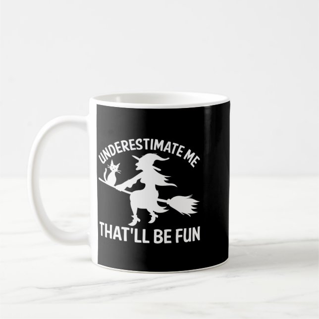 Mens Underestimate Thatll Be Fun Halloween Black Coffee Mug (Left)
