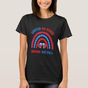Mens United We Stand Drunk We Fall Funny Patriotic T-Shirt