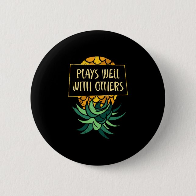 Mens upside down pineapple plays others funny 2 inch round button (Front)