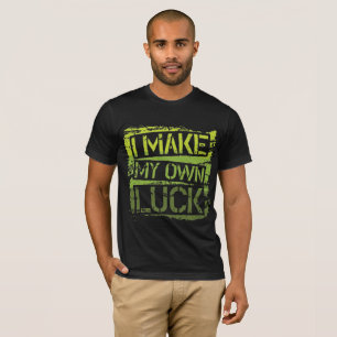 Men's Urban Graphic Tee -text I Make My Own Luck