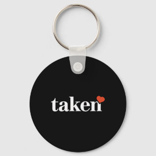 Mens Valentines Day Taken Funny Love  Keychain