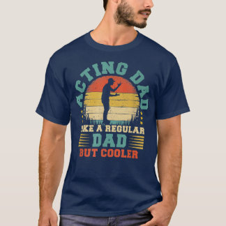 Mens Vintage Acting Dad Like A Regular Dad Acting  T-Shirt