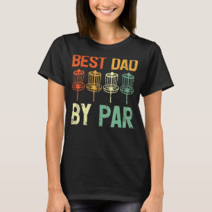 Mens Vintage Best Dad By Par Disc Golf Father's D T-Shirt