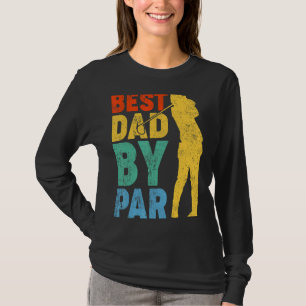 Mens Vintage Best Dad By Par Golf Dad Golfer Fath T-Shirt