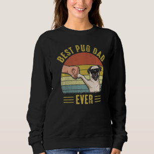 Mens Vintage Best Pug Dad Ever Fist Bump  Pug Dog  Sweatshirt