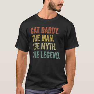 Mens Vintage Cat Dad   Cat Daddy Man Myth Legend R T-Shirt