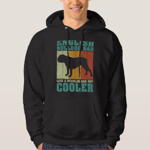 Mens Vintage English Bulldog Dad Like A Regular Da Hoodie