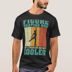 Mens Vintage Figure Skating Dad Like A Regular Dad T-Shirt