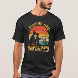 Mens Vintage Fishing Dad Just Like A Normal Papa F T-Shirt