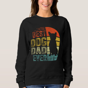 Mens Vintage French Bulldog Best Dog Dad Ever Fath Sweatshirt