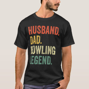 Mens Vintage Husband Dad Bowling Legend Retro Fath T-Shirt