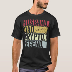 Mens Vintage Husband Dad Crypto Legend For Fathe T-Shirt