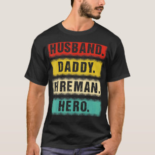 Mens Vintage Husband Daddy Fireman Hero Firefighte T-Shirt