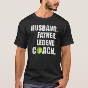 Mens Vintage Husband Father Legend Tennis Coach Fa T-Shirt
