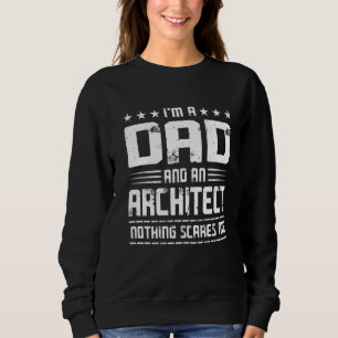 Mens Vintage I'm A Dad And An Architect  Father's  Sweatshirt