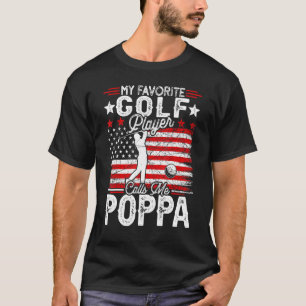Mens Vintage My Favorite Golf Player Calls Me Popp T-Shirt