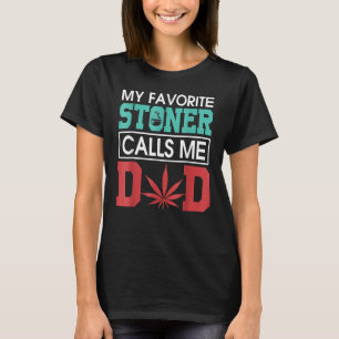 Mens Vintage My Favourite Stoner Calls Me Dad Weed T-Shirt