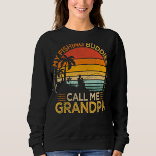 Mens Vintage My Fishing Buddies Call Grandpa Fishi Sweatshirt