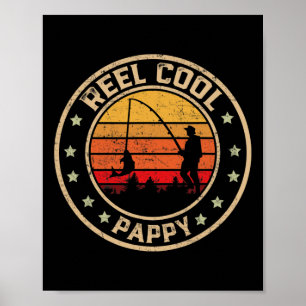 Mens Vintage Reel Cool Pappy Fish Fishing Funny Fa Poster