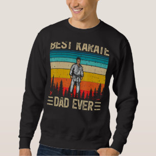 Mens Vintage Retro Best Karate Dad Ever Father's Sweatshirt