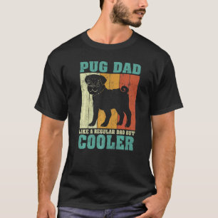 Mens Vintage Retro Pug Dad Like A Regular Dad Fath T-Shirt