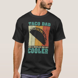 Mens Vintage Retro Taco Dad Like A Regular Dad Fat T-Shirt