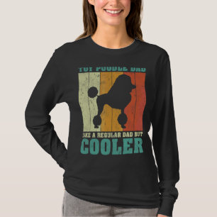 Mens Vintage Retro Toy Poodle Dad Like A Regular D T-Shirt
