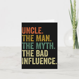 Mens Vintage Uncle Man Myth Bad Influence  Card