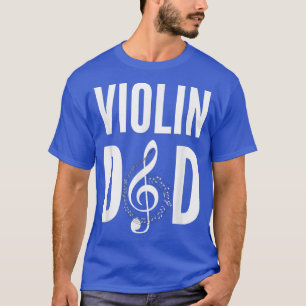 Mens Violin dad music treble clef musician's dad  T-Shirt