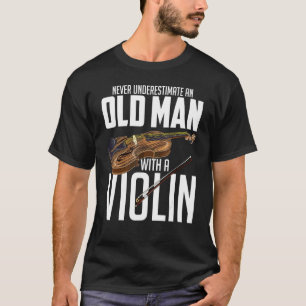 Mens Violinist Never Underestimate An Old Man Wit T-Shirt